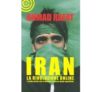 Iran. La rivoluzione online - [Cult Editore]