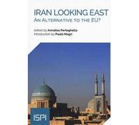 Iran looking East. An alternative to the EU?