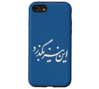 Iran Persiano Anche questo passerà la calligrafia iraniana Farsi Custodia per iPhone SE (2020) / 7/8