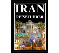 IRAN REISEFÜHRER 2025