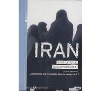Iran : Sous le voile des apparences