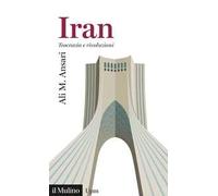 Iran. Teocrazia e rivoluzioni