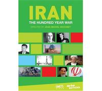 Iran: The Hundred Year War