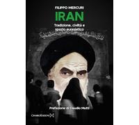 Iran. Tradizione, civiltà e spazio eurasiatico