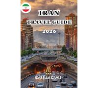 IRAN TRAVEL GUIDE 2026
