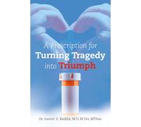 Irance E Reddix M DI A Prescription for Turning Tragedy into (Copertina rigida)