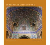 Iranian architecture: a visual history