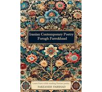 Iranian Contemporary Poetry - Forugh Farrokhzad: Learn Farsi while reading Persian poetry