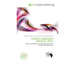 Iranian Legislative Election, 2012: Islamic Consultative Assembly, Guardian Council, Ali Khamenei