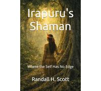 Irapuru's Shaman: Where the Self Has No Edge