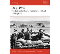 Iraq 1941: The battles for Basra, Habbaniya, Fallujah and Baghdad: No. 165
