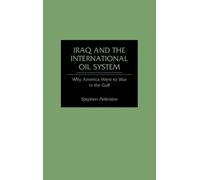 Iraq and the International Oil System (Copertina rigida)