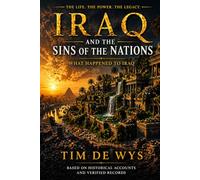 Iraq and the Sins of the Nations: What Happened to Iraq