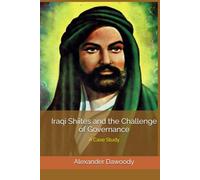 Iraqi Shiites and the Challenge of Governance: A Case Study
