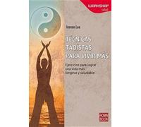 Iravan Lee Técnicas Taoístas Para Vivir Más (Tascabile) Workshop - Salud
