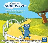 Irawaddy, Philomene - Je Suis Un Chat Bleu