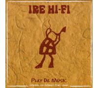 IRE HI-FI - PLAY DE MUSIC