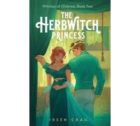 Ireen Chau The Herbwitch Princess (Tascabile) Witches of Olderea