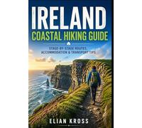 Ireland Coastal Hiking Guide: Stage-by-Stage Routes, Accommodation & Transport Tips