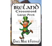 Ireland Crosswords: Dance, Music & Festivals: 60 Puzzles, Easy→Very Hard - jigs, reels, hornpipes, céilí/feis terms, fiddle & bodhrán - perfect gift for trad session fans