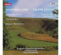 Ireland - Downland Suite; Holy Boy; Elegiac Meditation