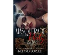 Ireland Lorelei Masquerade Party - The Powerful & Kinky Series Book (Tascabile)