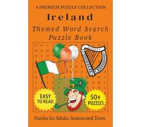 Ireland - Themed Word Search Puzzle Book: 50+ Easy-to-Read Irish/Ireland Related Puzzles for Adults, Seniors, and Teens