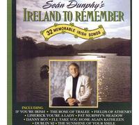 Ireland To Remember by Sean Dunphy (2013-05-07)