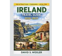 IRELAND TRAVEL GUIDE 2026-2027: Discover Dublin, the Wild Atlantic Way, and Beyond with Insider Tips and Smart Travel Plans