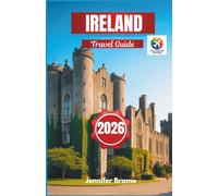 Ireland Travel Guide 2026: Essential Discoveries and Dublin Neighborhood Insights for Every Explorer
