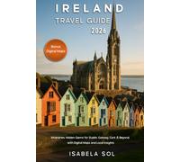 Ireland Travel Guide 2026: Itineraries, Hidden Gems for Dublin, Galway, Cork & Beyond, with Digital Maps and Local Insights