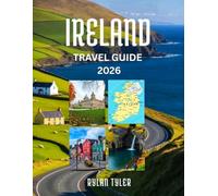 Ireland Travel Guide 2026: Your Complete Ireland Adventure Including Maps, Scenic Itineraries, Day Trips, Attractions, and Expert Travel Advice