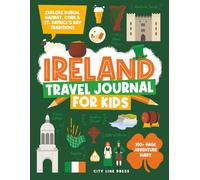 Ireland Travel Journal for Kids: 100+ Page Large Print Interactive Adventure Diary with Prompts to Explore Dublin, Cork, Galway & More
