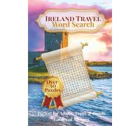 Ireland Travel Word Search Puzzle Book: Word Searches with Easy to Read Print about Adventures, Famous Places, Cuisine, Nature, history and more | 6x9 ... | Gift for Vacations, Holiday and Free Times
