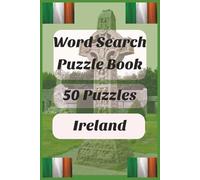 Ireland Word Search Puzzle Book 50: Word search Puzzle with Easy to Read Ireland | 6x9 inches, 100 pages | 50 Puzzles....Gift for Holidays, Christmas, and Relaxation