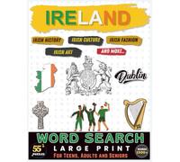 Ireland Word Search Puzzle Book: 55+ Easy-to-Challenging Irish Word Search Puzzles with 1500+ Words Large Print for Adults and Seniors