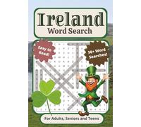 Ireland Word Search Puzzle Book: For Adults, Seniors, and Teens | Easy to Read, 50+ Irish Themed Word Searches Including Culture, Geography, Folklore, ... Vacations, Holidays, Breaks, and Quiet Times