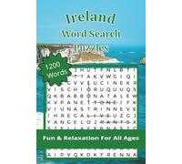 Ireland Word Search Puzzles: 1200 Words, Fun & Relaxation For All Ages | Puzzles for Stress Relief, Travel and Vacations | Perfect for Mindfulness and Stress Relief | 6 x 9 Inches, 162 pages