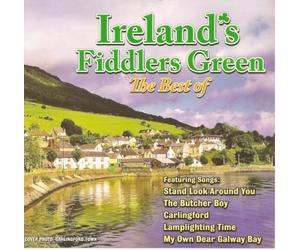 Ireland's Fiddlers Green - The Best of...
