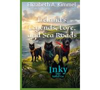 Ireland's Legends, Lore, and Sea Roads