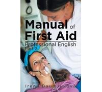 Irena Baumrukova Manual Of First Aid Professional English (Tascabile)