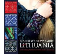 Irena Felomena Juskiene Beaded Wrist Warmers from Lithuania (Copertina rigida)