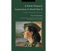 Irena Protassewicz A Polish Woman’s Experience in World War II (Tascabile)