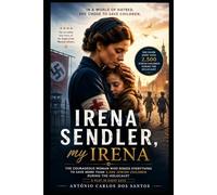 Irena Sendler, my Irena