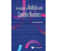 Irena Swanson Introduction To Analysis With Complex Numbers (Tascabile)