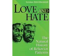 Irenaus Eibl-Eibesfeldt Love and Hate (Tascabile)