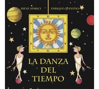 Irene Aparici La danza del tiempo (The Dance of Time) (Copertina rigida)