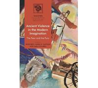 Irene Berti Ancient Violence in the Modern Imagination (Tascabile)