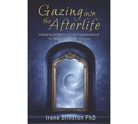 Irene Blinston Gazing into the Afterlife (Tascabile)