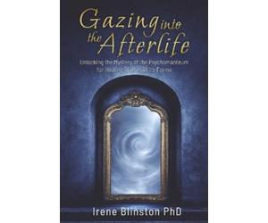 Irene Blinston Gazing into the Afterlife (Tascabile)
